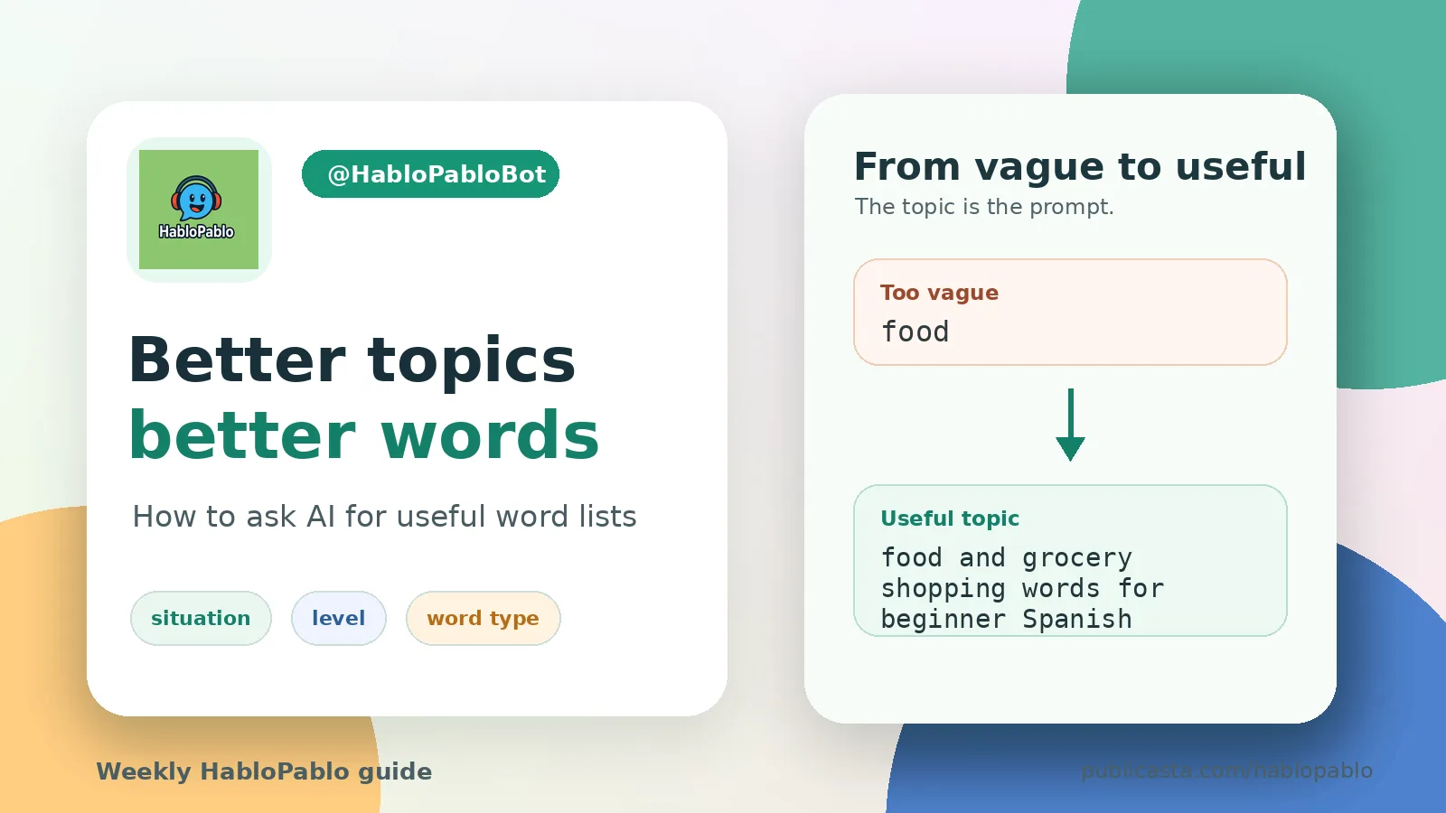 HabloPablo guide: better AI vocabulary topics create better word lists
