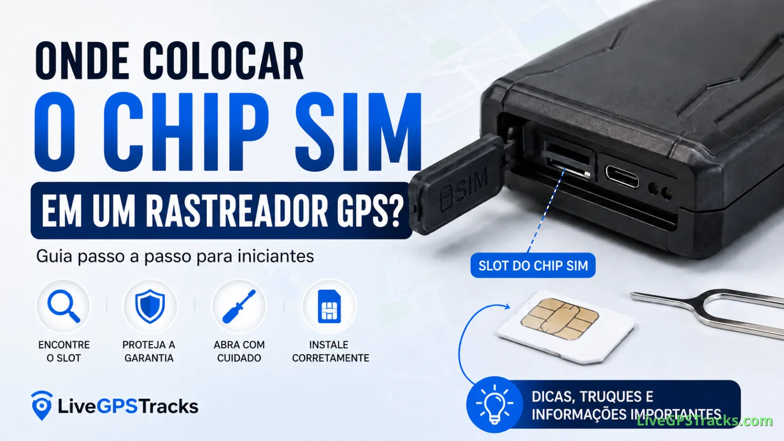 Onde colocar o chip SIM em um rastreador GPS? Guia para iniciantes