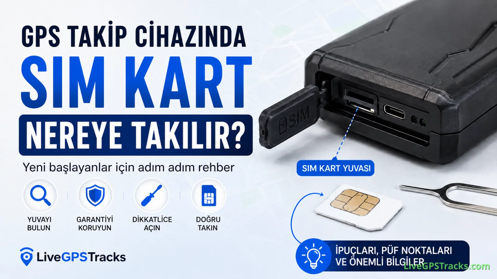 GPS takip cihazında SIM kart nereye takılır? Başlangıç rehberi