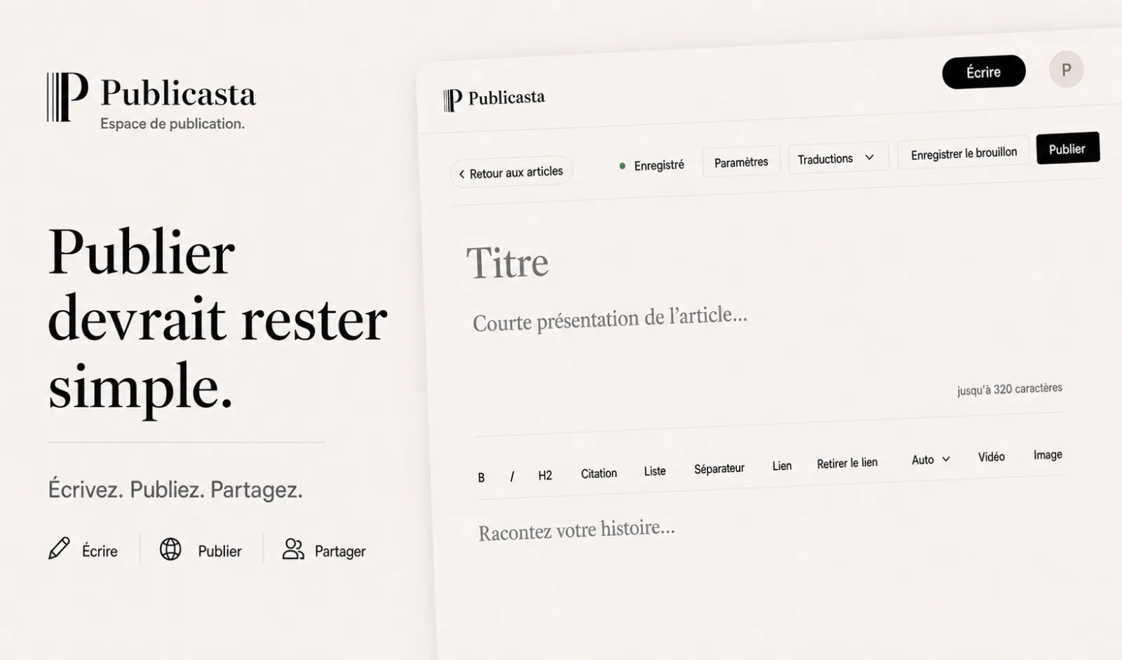 Interface de Publicasta avec le message Publier devrait rester simple